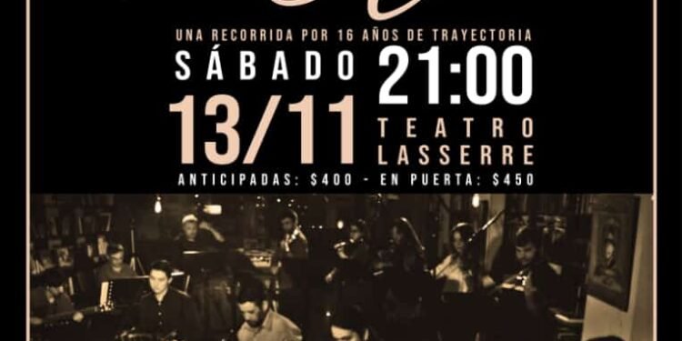 La Orquesta Típica El Arrastre se presentará en el Lasserre