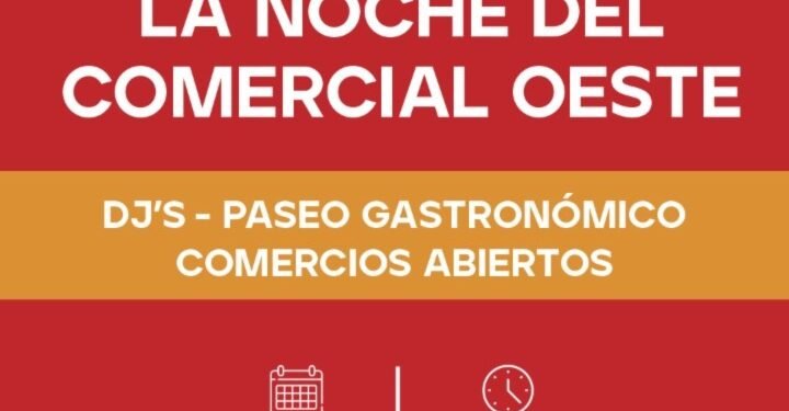 Realizarán nuevamente “La noche del Comercial Oeste”