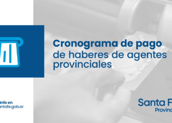 Cronograma de pago de sueldos correspondientes al mes de abril a los agentes provinciales