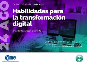 “Habilidades para la transformación digital”, una nueva capacitación CAME en el CCIRR