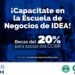 Becas del 20% para la Escuela de Negocios de IDEA