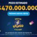 ¡EL POZO EXPLOTA! EL BRINCO QUEDÓ VACANTE CON $470 MILLONES ESTIMADOS PARA EL PRÓXIMO SORTEO