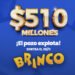 ¡EL DOMINGO SE VIENE EL INCREÍBLE POZO HISTÓRICO DE $510 MILLONES ESTIMADOS EN EL BRINCO!