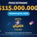 ¡SE VIENE UN POZO DE $115 MILLONES ESTIMADOS ESTE DOMINGO EN EL BRINCO!
