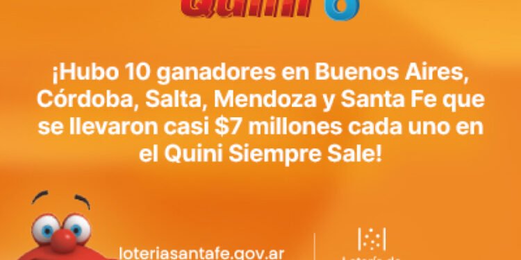 ¡EL SIEMPRE SALE DE QUINI 6 TUVO 10 GANADORES EN TODO EL PAÍS!