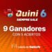 ¡Nueve ganadores se repartieron el Siempre Sale del Quini 6!