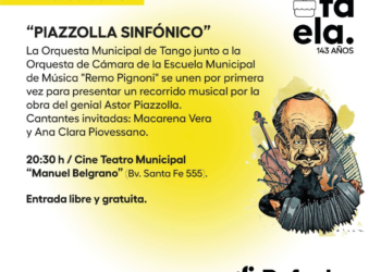 “Piazzolla Sinfónico”: un espectáculo musical en honor a un nuevo aniversario de Rafaela