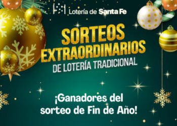 Grandes premios en el Sorteo Extraordinario de Fin de Año de Lotería de Santa Fe