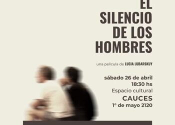 Se proyectará la película “El silencio de los hombres” en la Fundación Cauces