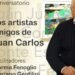 Juan Carlos y sus amigos artistas