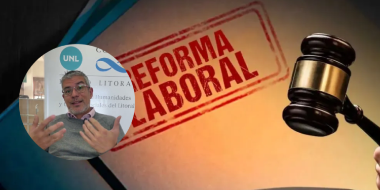 Reforma laboral: un investigador del CONICET advierte sobre un fuerte retroceso en derechos de los trabajadores