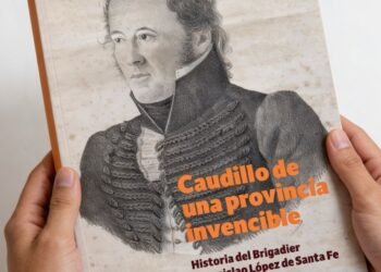 Feria del Libro de Buenos Aires: Santa Fe presenta “Caudillo de una provincia invencible”, una biografía del Brigadier Estanislao López